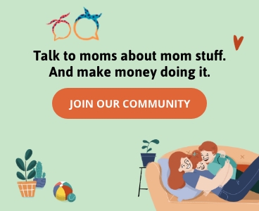 Talk to moms about mom stuff. And make money doing it.
