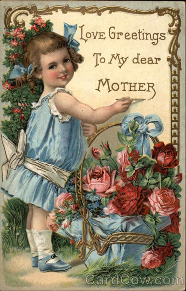 Love's Greetings to My Dear Mother
