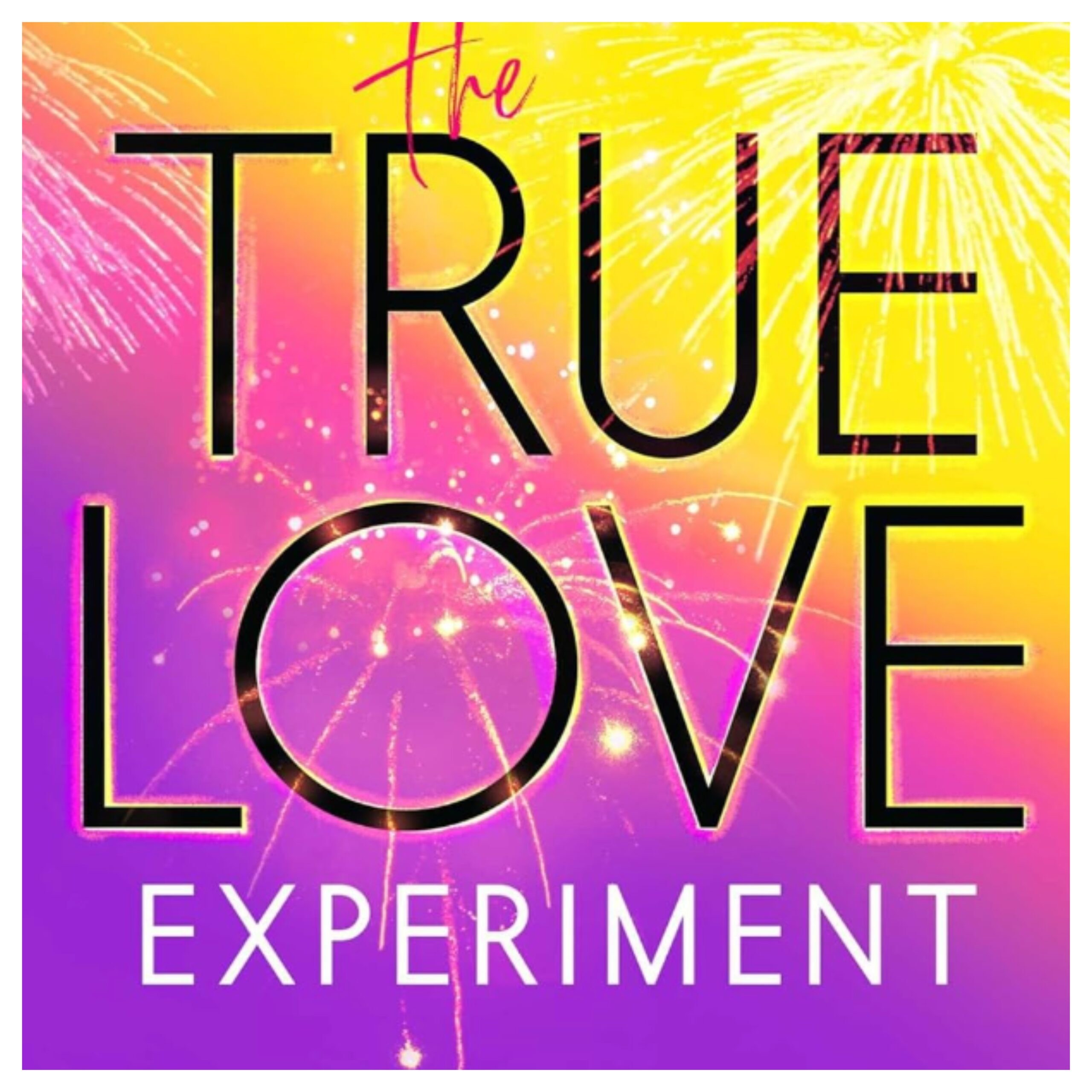 The_True_Love_Experiment_by_Christina_Lauren-1.jpg